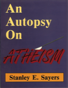 Autopsy on Atheism, An